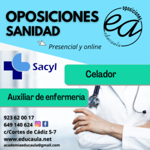 EDUCAULA SALAMANCA CENTRO DE PREPARACIÓN DE OPOSICIONES A SANIDAD (CELADOR Y AUXILIAR DE ENFERMERÍA) 2021-22 (PRESENCIAL Y ONLINE).