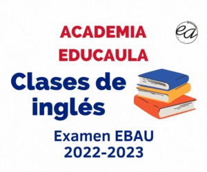 EDUCAULA: CLASES DE INGLÉS DE PREPARACIÓN PARA LA EBAU.