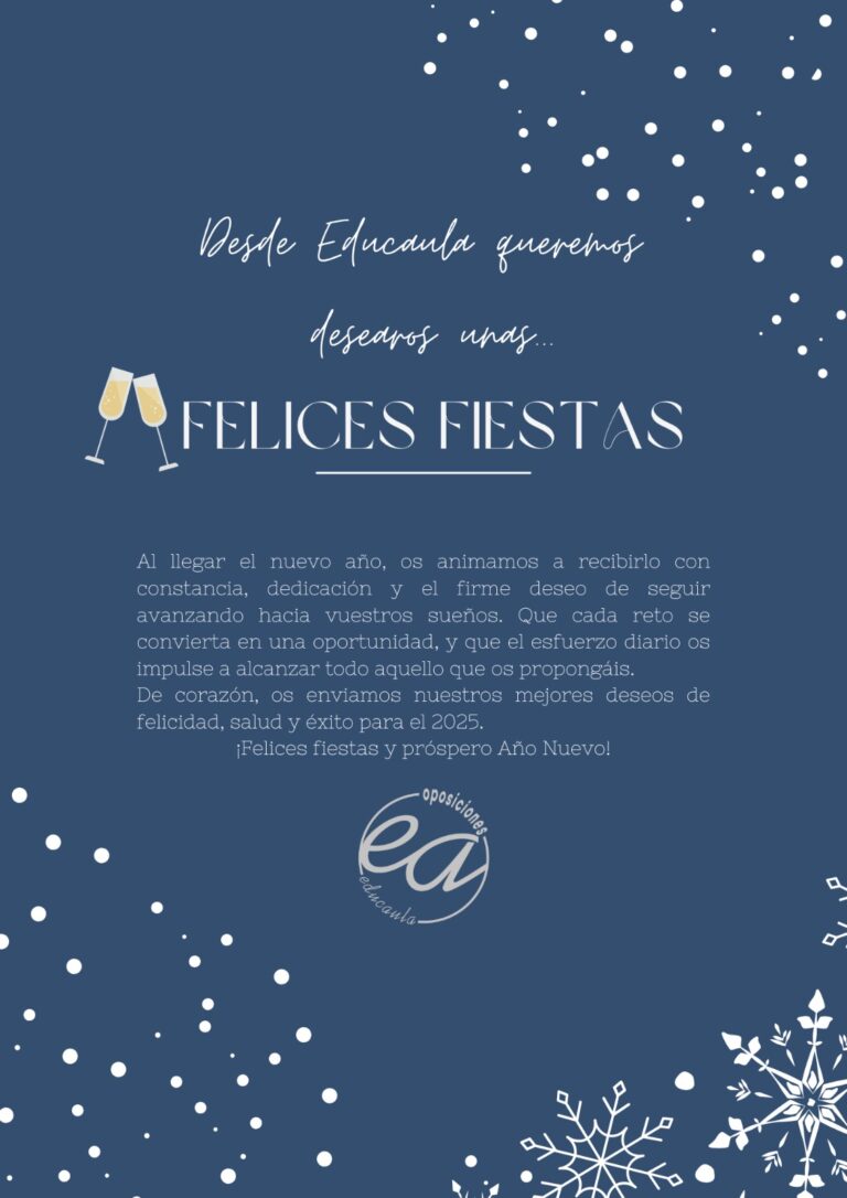 ACADEMIA EDUCAULA CENTRO DE PREPARACIÓN DE OPOSICIONES DOCENTES TE DESEA FELIZ NAVIDAD Y PRÓSPERO AÑO 2025.
