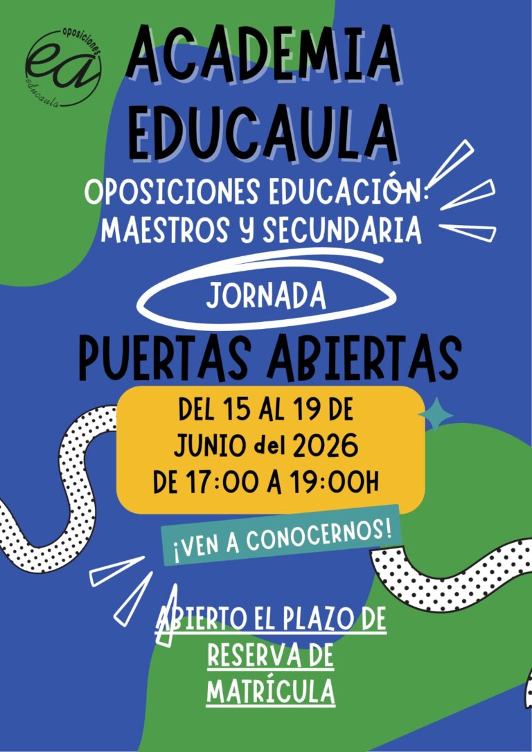 EDUCAULA TE INFORMA: jornada de puertas abiertas 2026. Del 15 al 19 de junio de 17:00 a 20:00 horas.