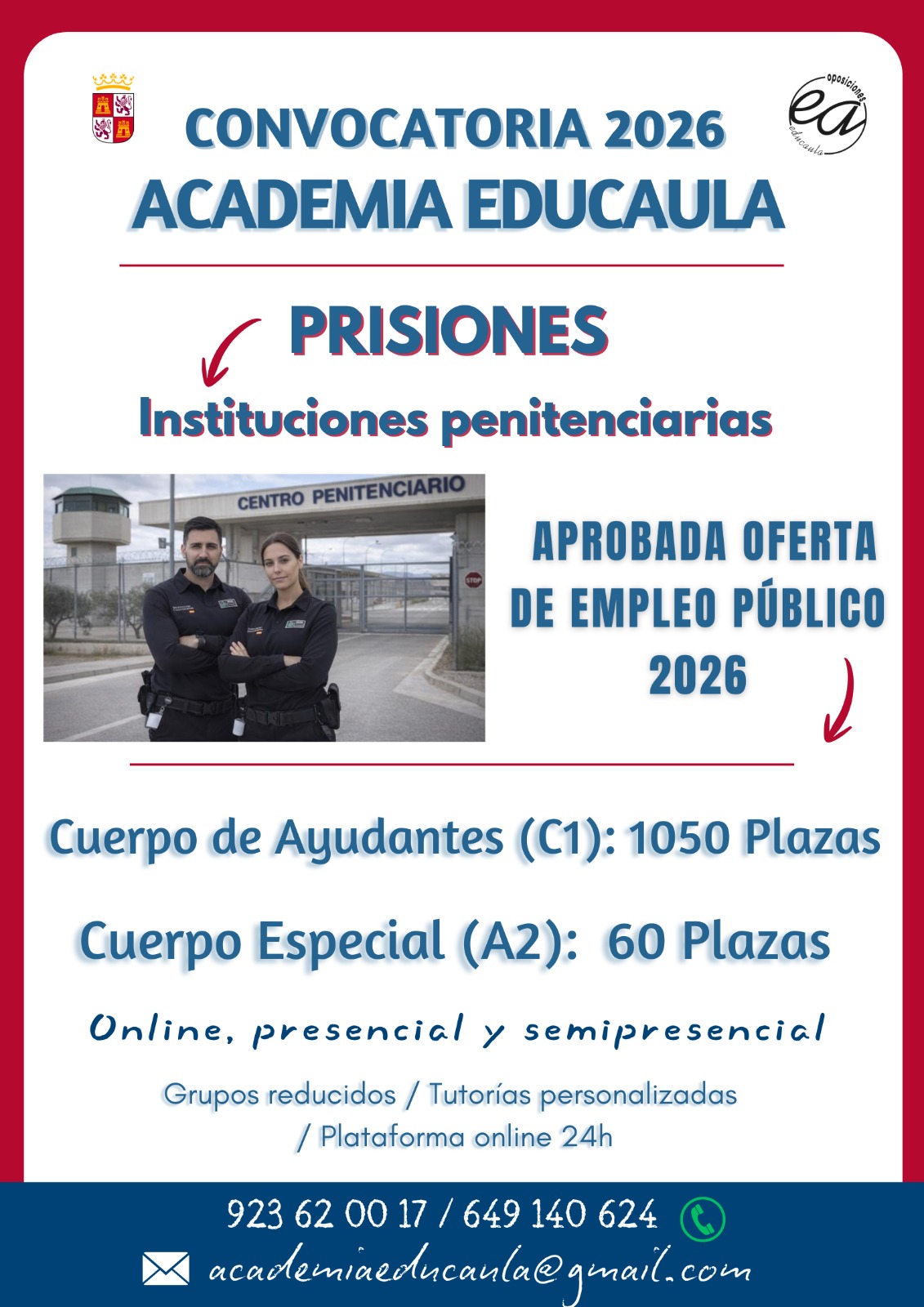 EDUCAULA TE INFORMA. Aprobada la oferta de empleo público de Prisiones 2026. Cuerpo de ayudantes (C1): 1050 plazas Cuerpo Especial (A2): 60 plazas